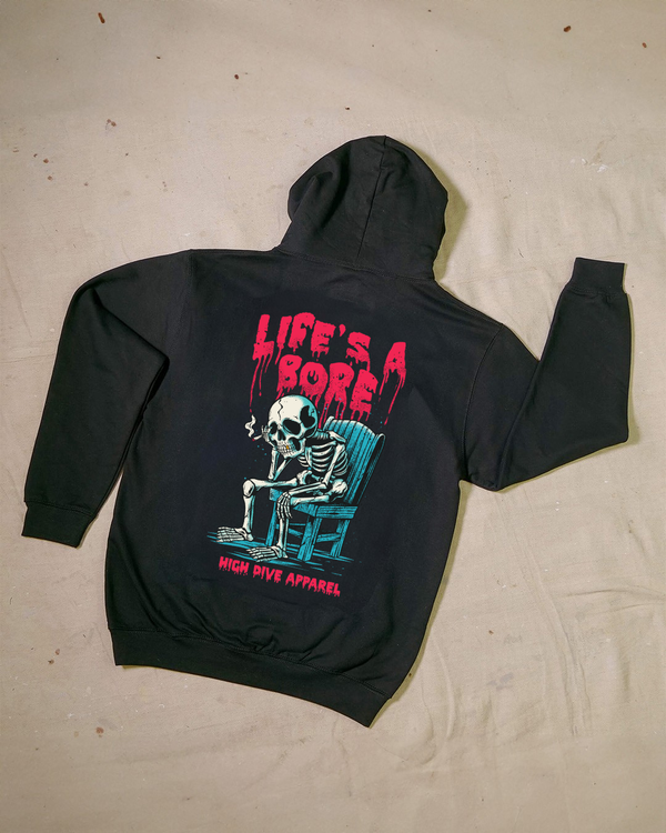 Life's A Bore Black Hoody