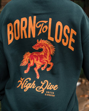 Born To Lose Pine Green Oversized Crew