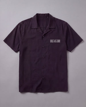 Don't Let Them Drag You Down Black Cuban Shirt