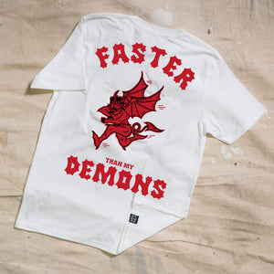 Faster Than My Demons White T-Shirt