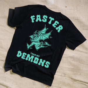 Faster Than My Demons Black T-Shirt