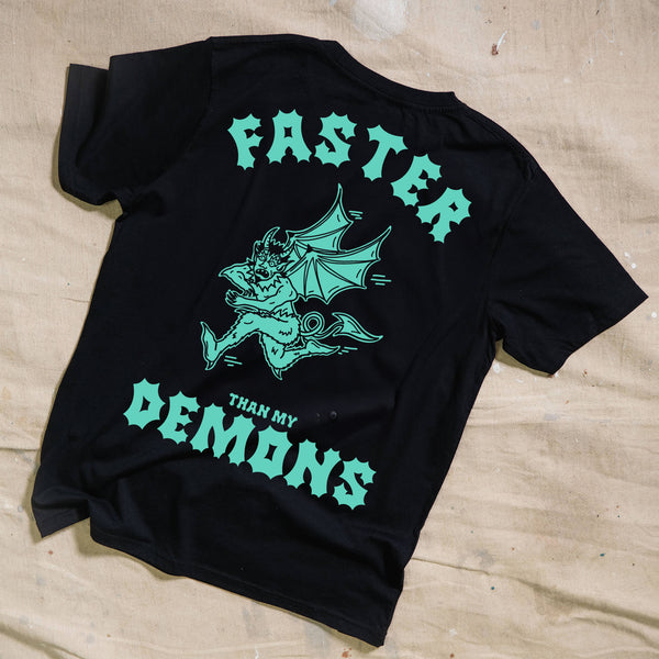 Faster Than My Demons Black T-Shirt
