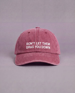 Don't Let Them Drag You Down Vintage Red Dad Cap