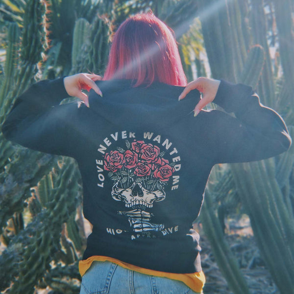 Love Never Wanted Me Hoody